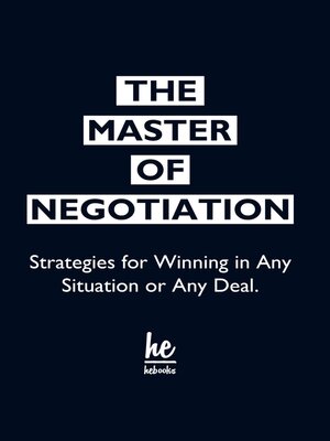cover image of The Master of Negotiation